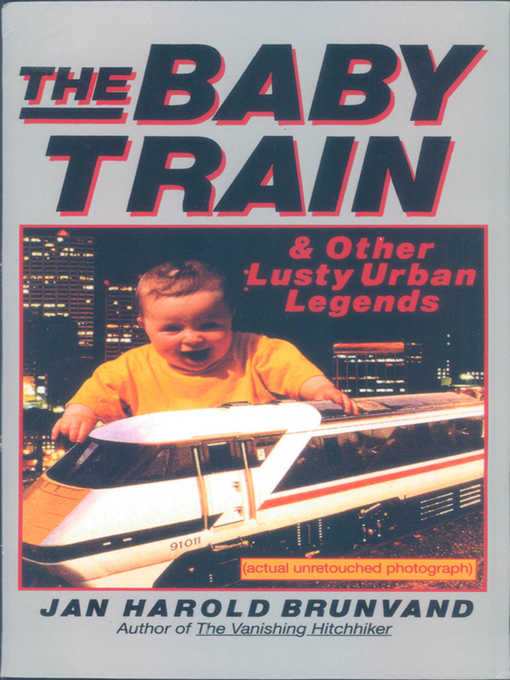 Title details for The Baby Train and Other Lusty Urban Legends by Jan Harold Brunvand - Wait list